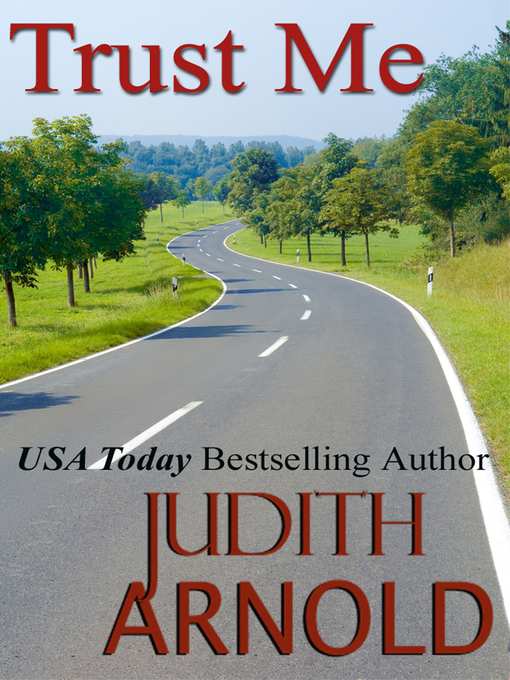 Title details for Trust Me by Judith Arnold - Available